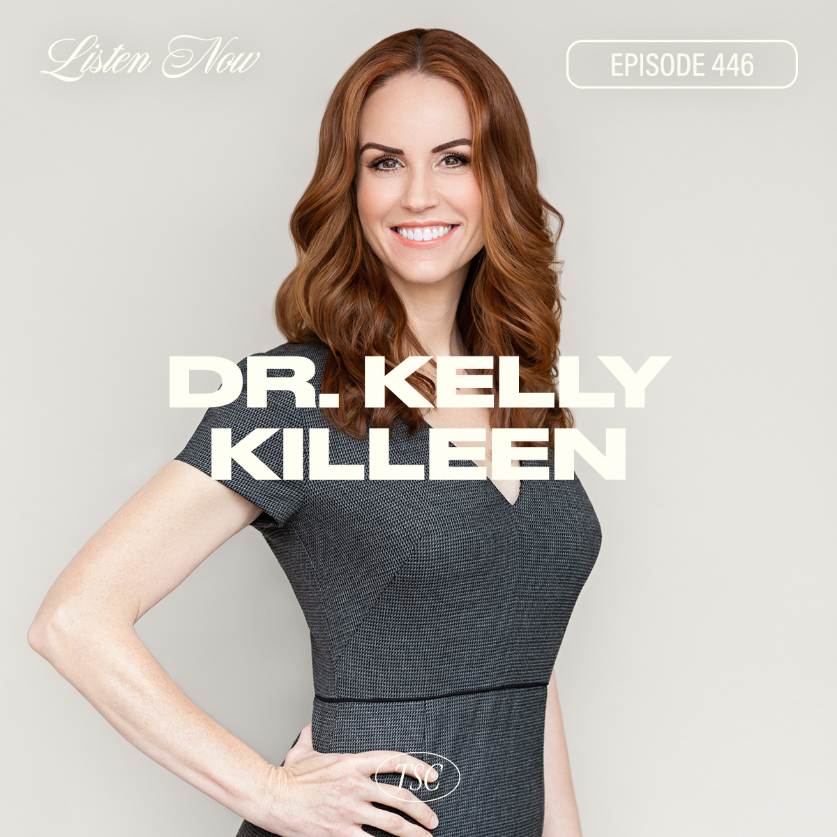 #446- Dr. Kelly Killeen
