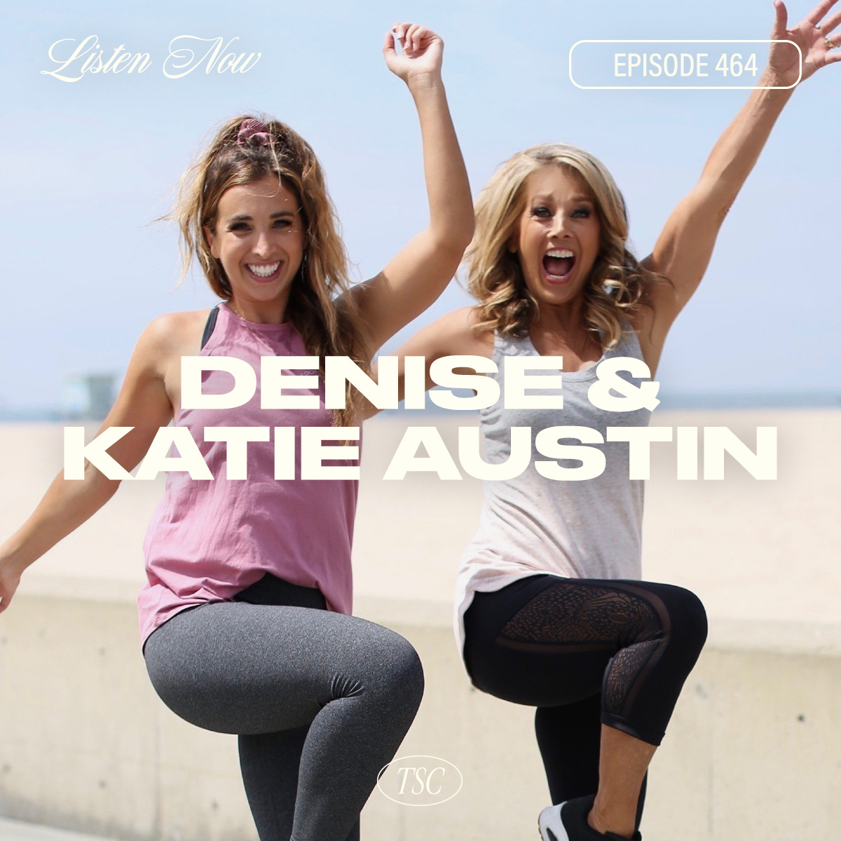 #464- Denise Austin & Katie Austin