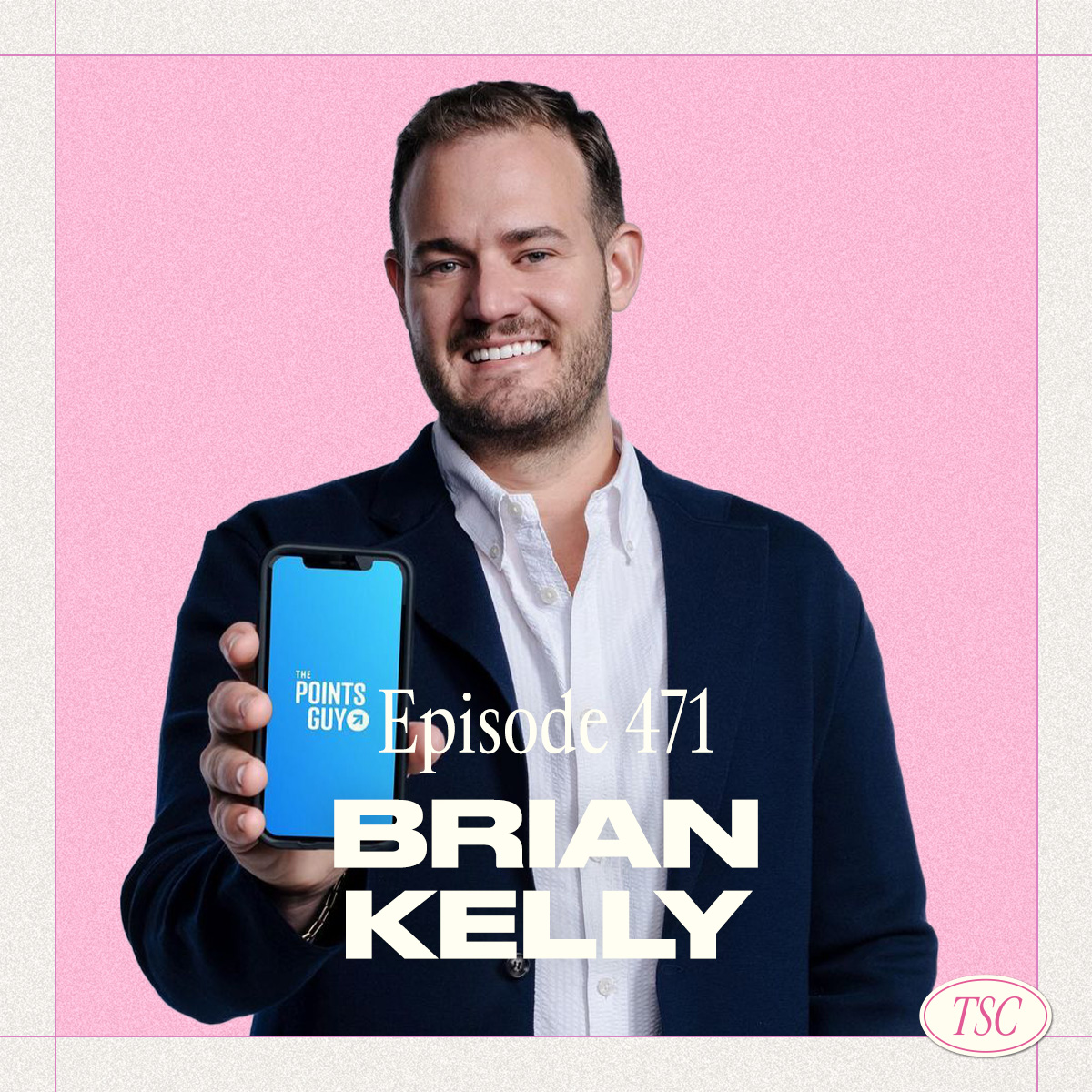 #471- The Points Guy Brian Kelly