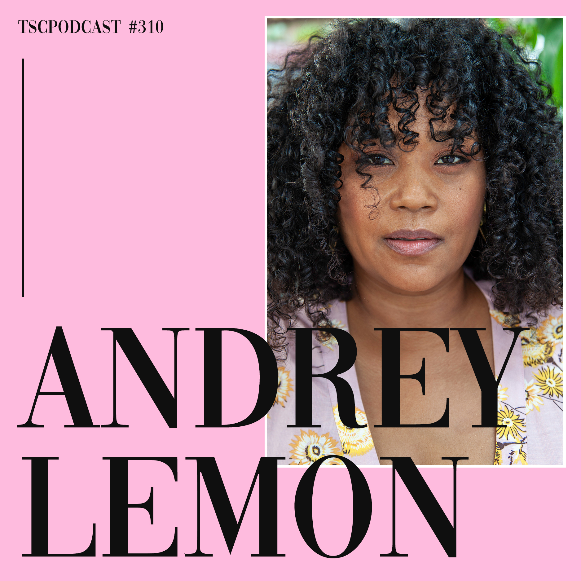 #310- Andrey Lemon