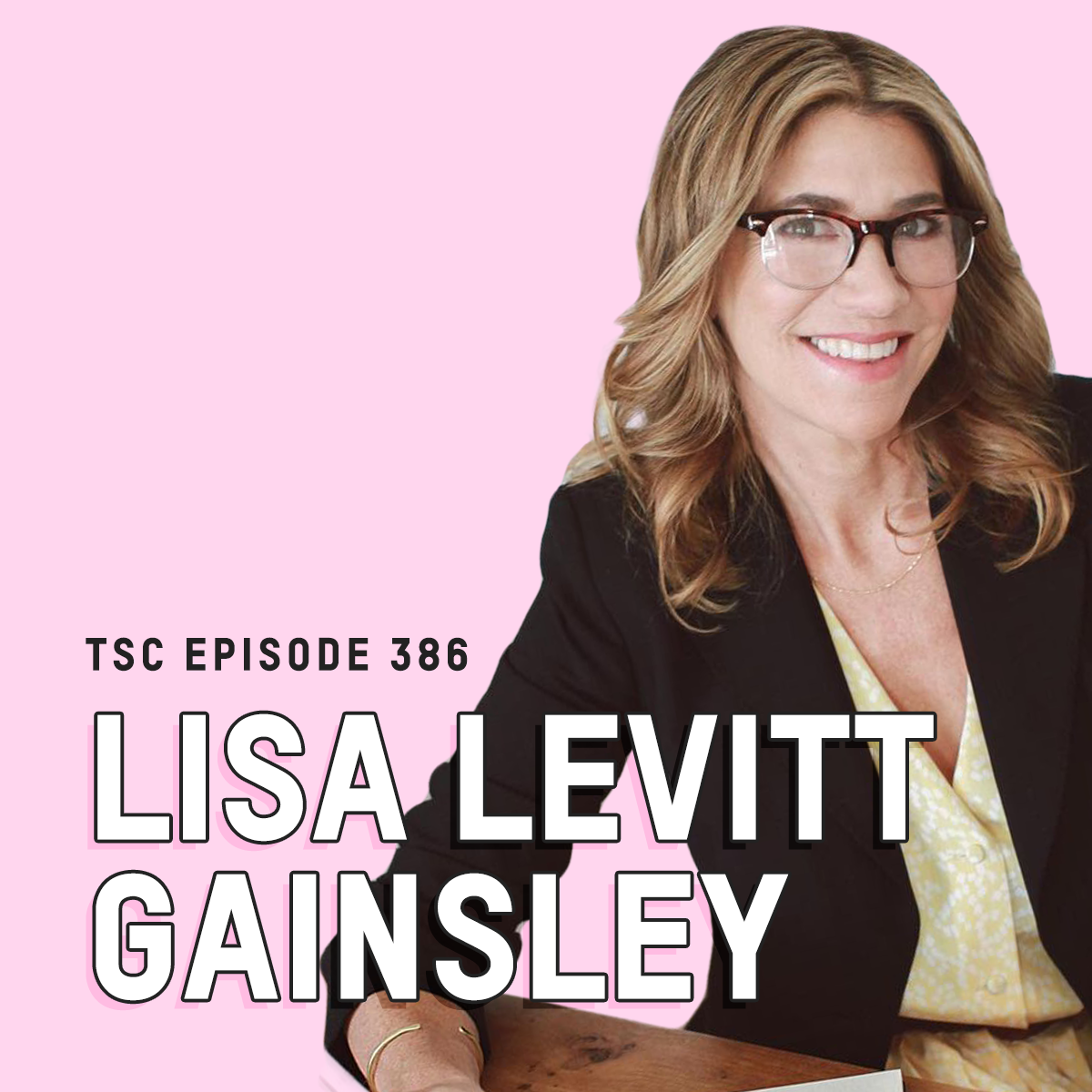 #386- Lisa Levitt Gainsley
