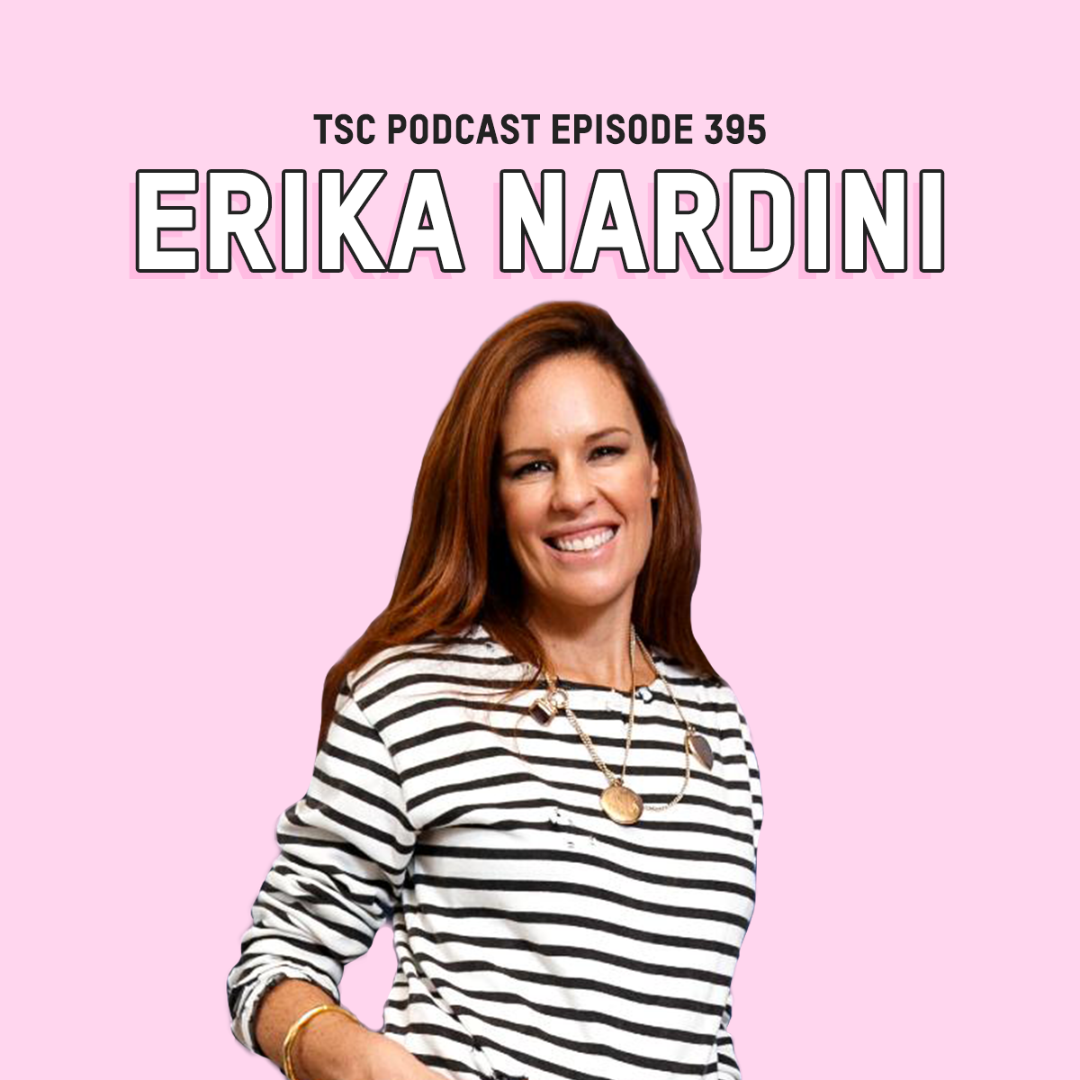 #395- Erika Nardini