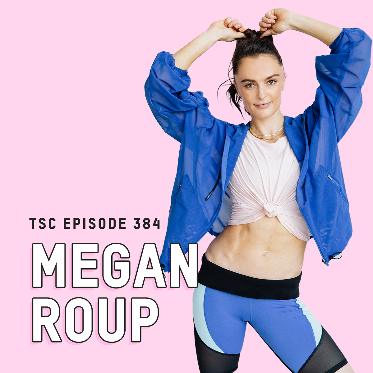 #384- Megan Roup