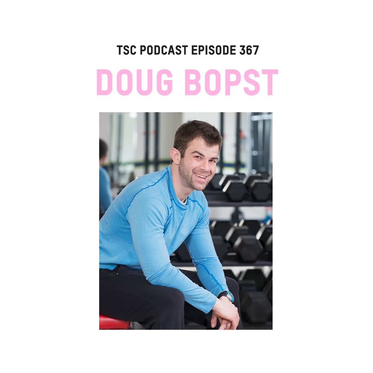 #367- Doug Bopst