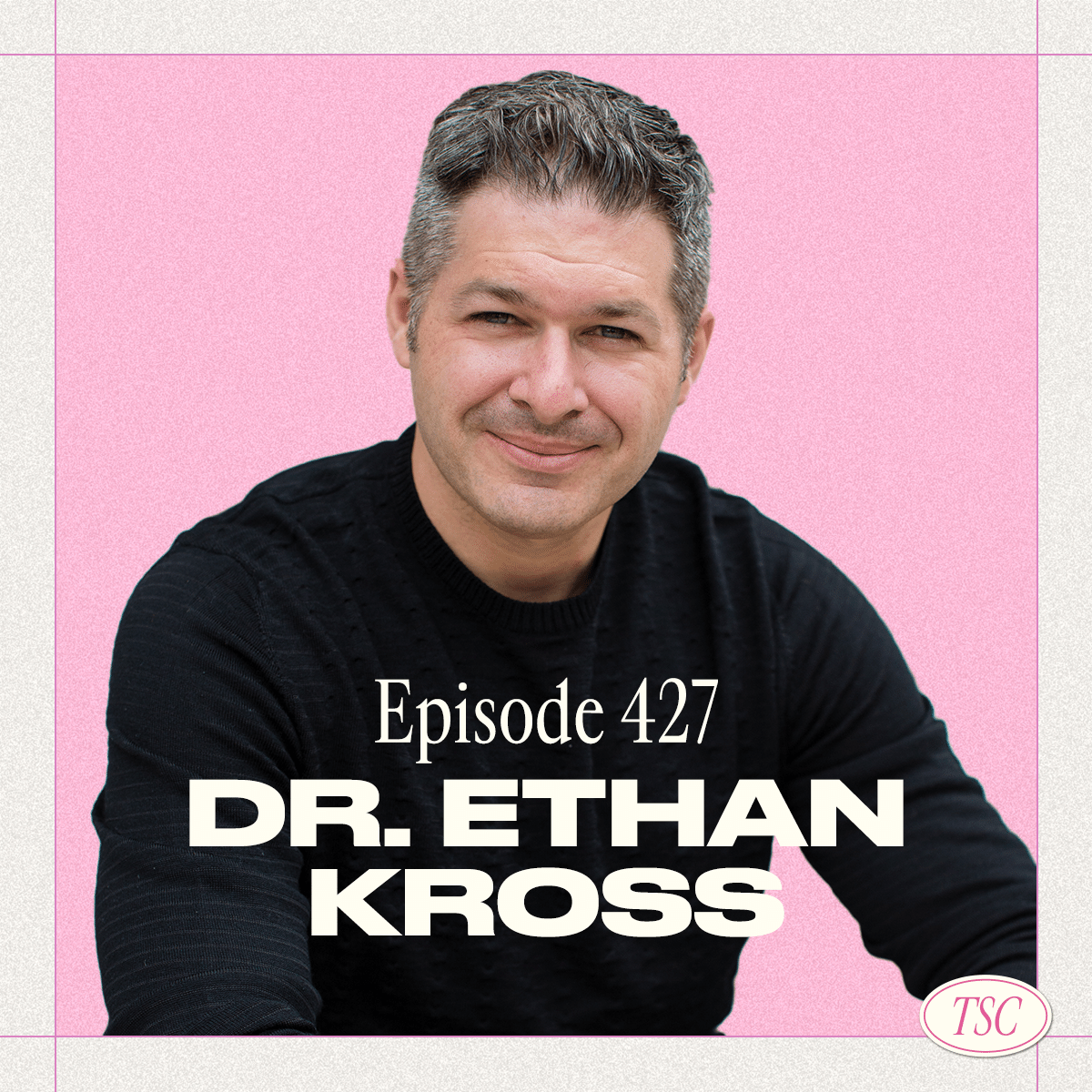 #427- Ethan Kross