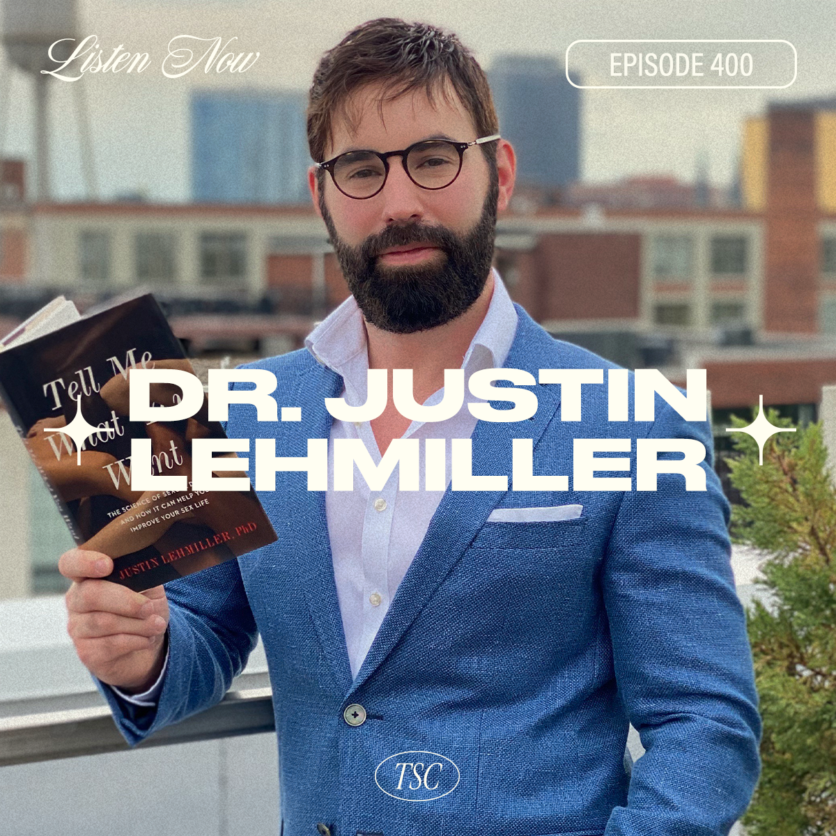 #400- Dr. Justin J. Lehmiller