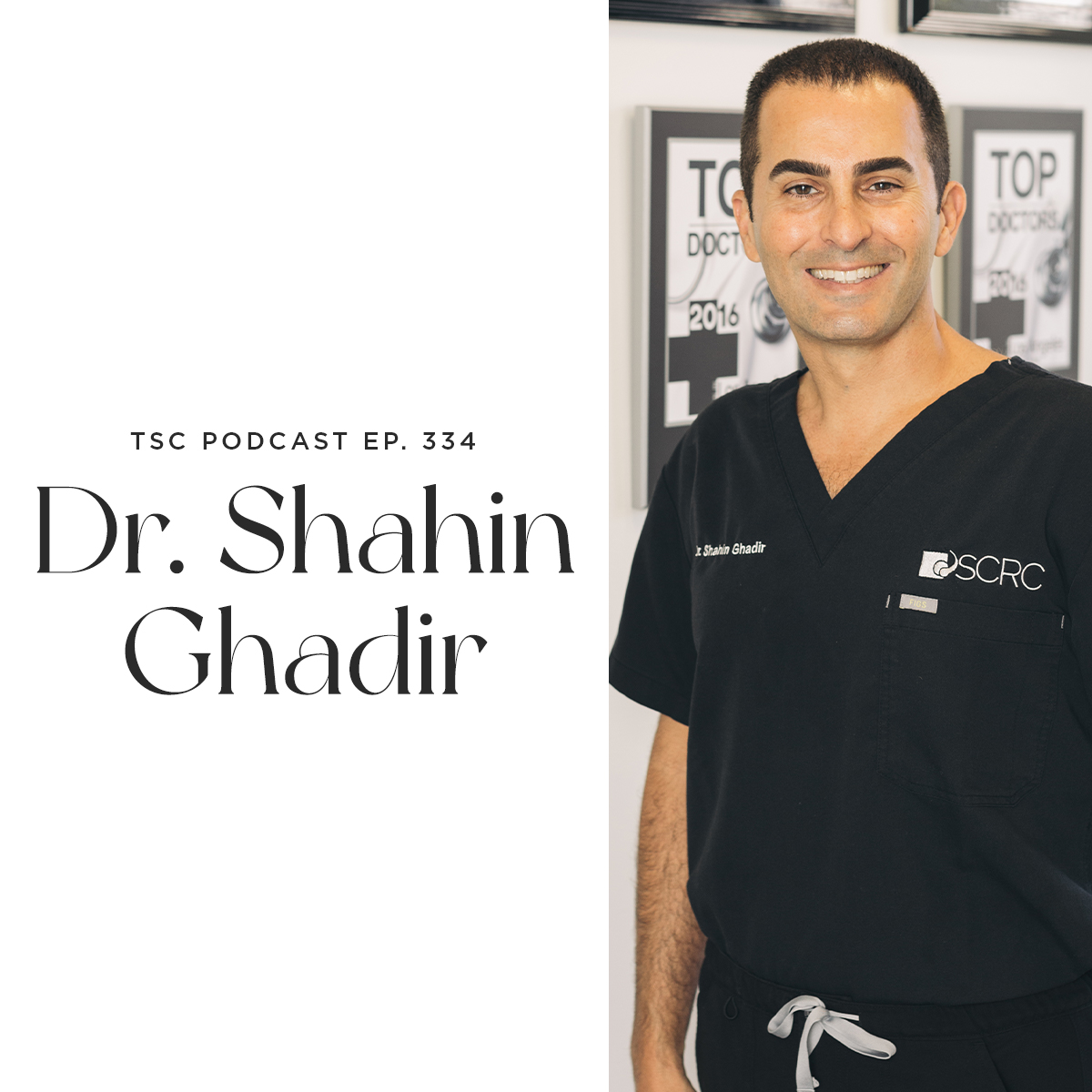 #334- Dr. Shahin Ghadir