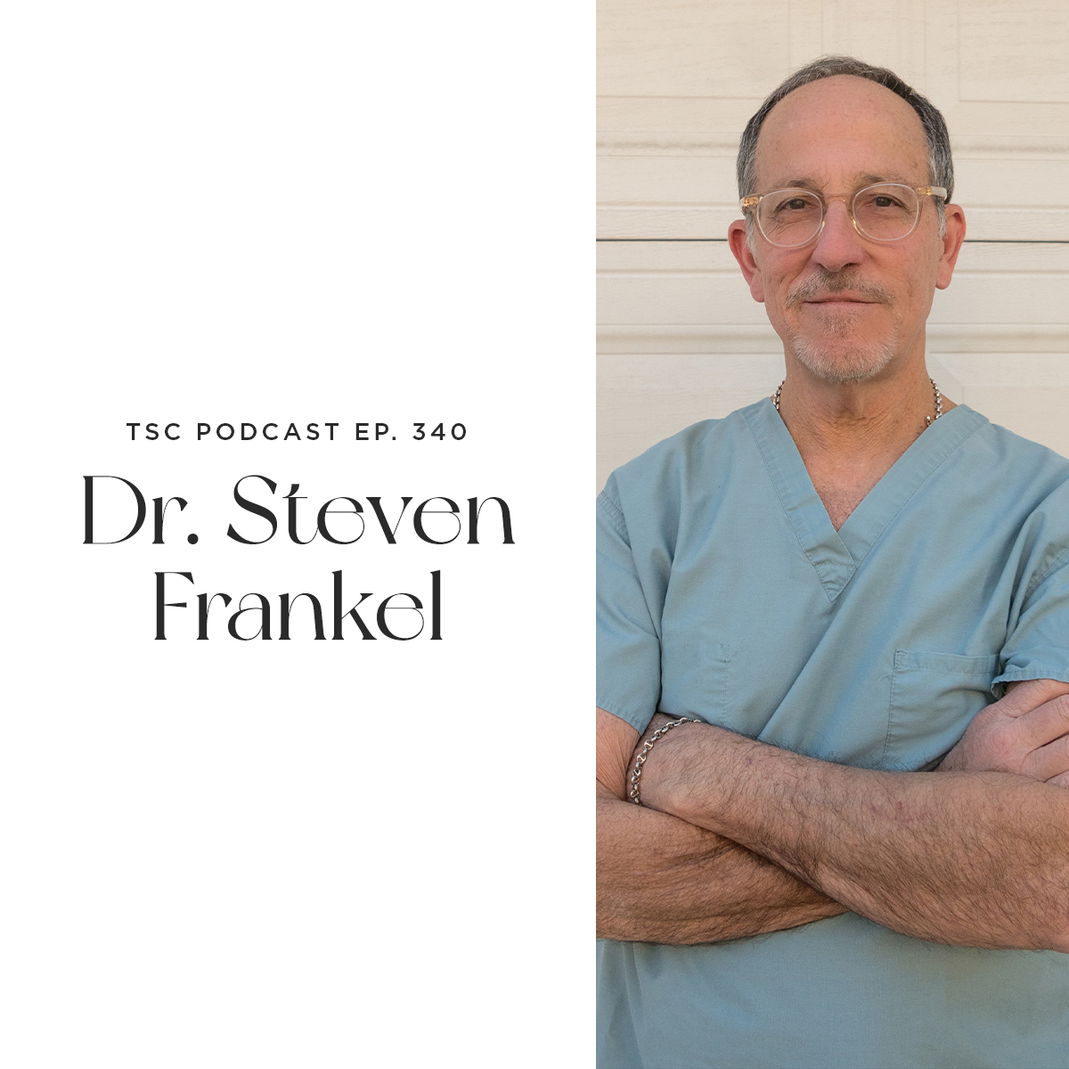 #340- Dr. Steven Frankel
