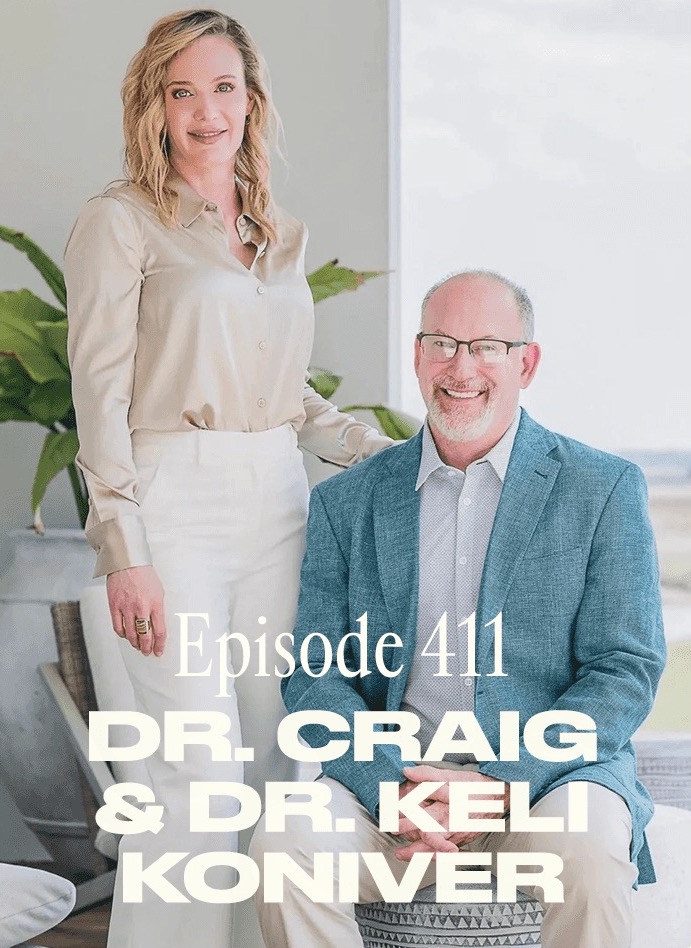 #411- Dr. Craig Koniver and Keli Koniver